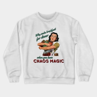 Chaos Magic Crewneck Sweatshirt